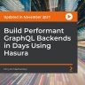 Packt - Build performant graphQL backends in days using Hasura