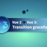 Vue Mastery - From Vue 2 to Vue 3