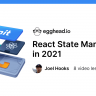 Egghead - React State Management in 2021