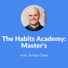 James Clear - Habits Master Class (Reupload)