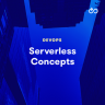 LinuxAcademy -  Serverless Concepts